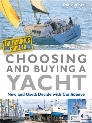 cover image of The Insider's Guide to Choosing & Buying a Yacht